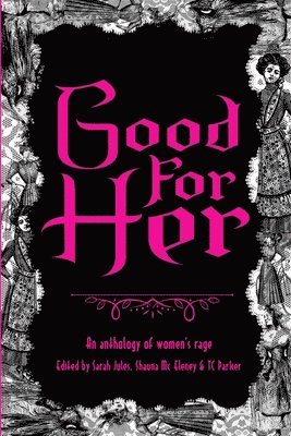 Sarah Jules, Shauna MC Eleney, T C Parker - Good For Her, Häftad