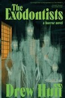 Drew Huff - Exodontists, Häftad