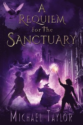 Michael Taylor - Requiem for the Sanctuary, Häftad. Tillgänglighet: Lägg i varukorg