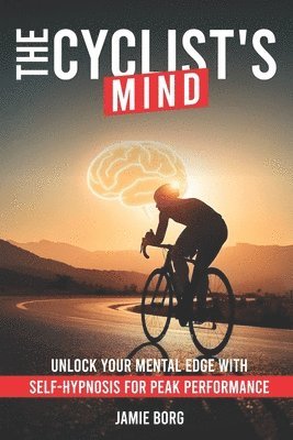 Jamie Borg - Cyclist's Mind, Häftad. Tillgänglighet: Lägg i varukorg