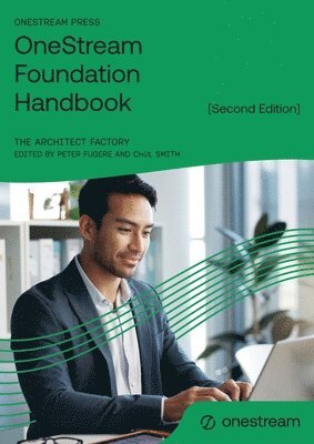 The Architect Factory, Peter Fugere, Chul Smith - OneStream Foundation Handbook [Second Edition], Häftad
