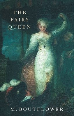 M. Boutflower - Fairy Queen, Häftad