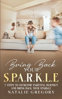 Natalie Gregory - Bring back your S.P.A.R.K.L.E, Häftad