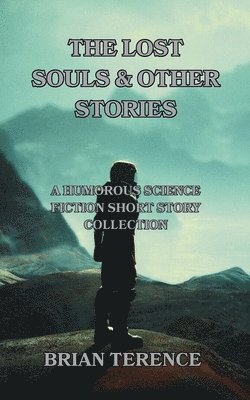 Brian Terence - Lost Souls & Other Stories, Häftad