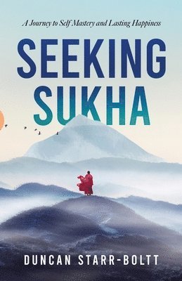 Seeking Sukha