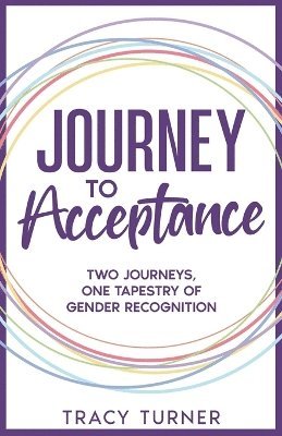 Tracy Turner - Journey To Acceptance, Häftad