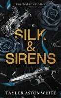Taylor Aston White - Silk and Sirens, Häftad. Tillgänglighet: Lägg i varukorg