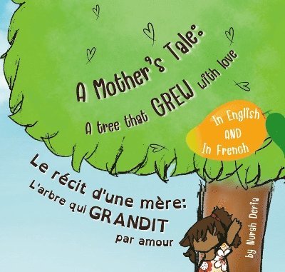 Nurah Deria, 2LS - 2 Lingual Stories - mother’s tale: A tree that grew with love - English - French Bilingual Book, Häftad. Tillgänglighet: Lägg i varukorg