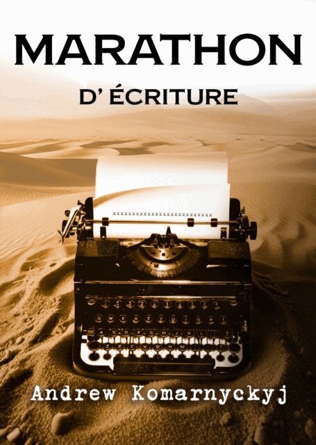 Andrew Komarnyckyj - Marathon D'Ecriture, E-bok
