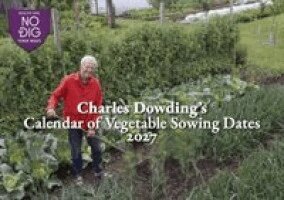Charles Dowding - Charles Dowding's Calendar of Vegetable Sowing Dates 2027, Häftad