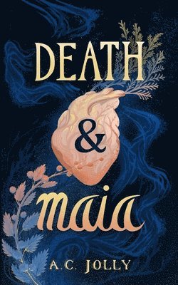 Death & Maia