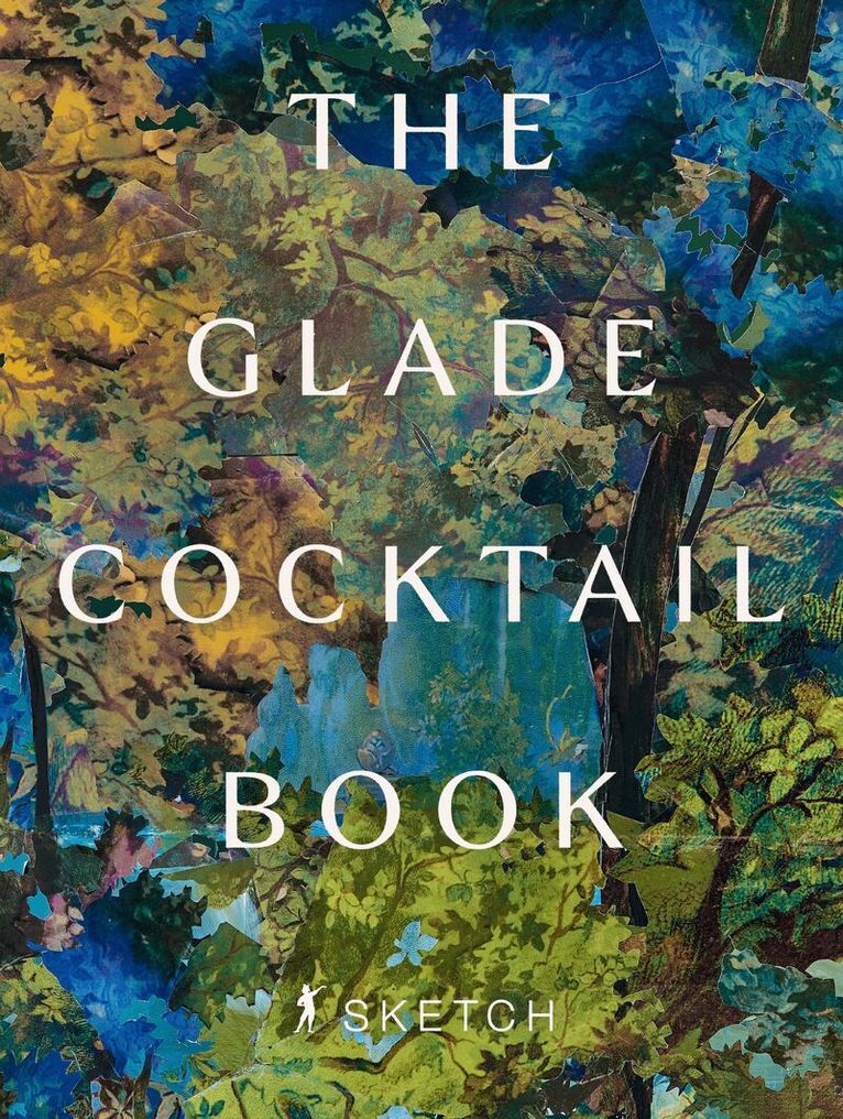 Mourad Mazouz - Sketch - The Glade Cocktail Book, Inbunden