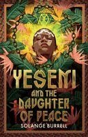 Solange Burrell - Yeseni and The Daughter of Peace, Häftad