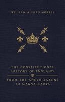William Alfred Morris - Constitutional History of England, Häftad