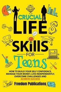 Crucial Life Skills For Teens