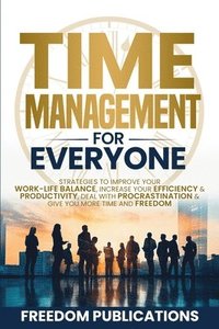 Time Management For Everyone