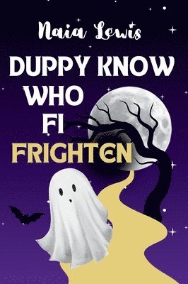 Naia Lewis - Duppy Know Who Fi Frighten, Inbunden. Tillgänglighet: Lägg i varukorg