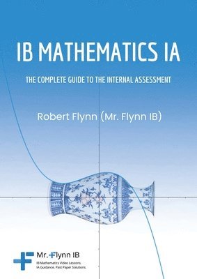 Robert Flynn - IB Mathematics Ia, Häftad. Tillgänglighet: Tillfälligt slut