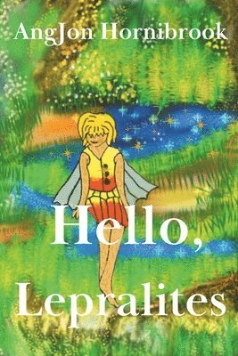 Hello, Lepralites