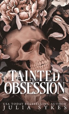 Julia Sykes - Tainted Obsession, Inbunden
