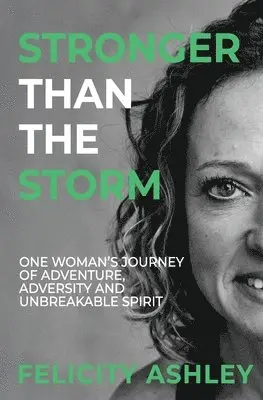 Felicity Ashley - Stronger Than The Storm, Häftad. Tillgänglighet: Lägg i varukorg