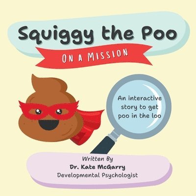 Kate McGarry - Squiggy the Poo, Häftad. Tillgänglighet: Lägg i varukorg