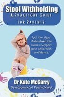 Kate McGarry - Stool Withholding A Practical Guide for Parents, Häftad. Tillgänglighet: Lägg i varukorg