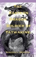 Rebekah L Hemmens - Eastern Dragon Soldier Of Tatwakine, Häftad. Tillgänglighet: Lägg i varukorg
