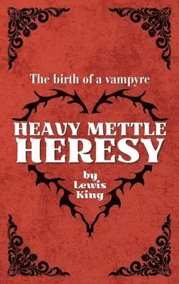 Lewis King - Heavy Mettle: Heresy, Häftad. Tillgänglighet: Lägg i varukorg