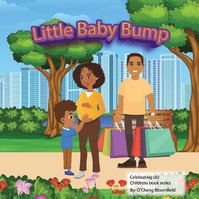 O'Cheng Bloomfield - Little Baby Bump, Häftad. Tillgänglighet: Lägg i varukorg