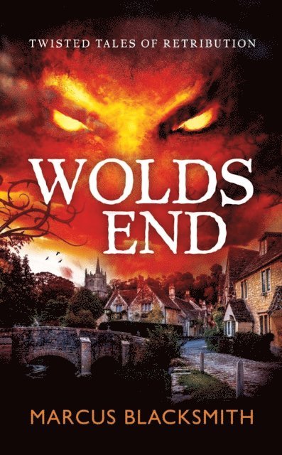 Marcus Blacksmith - Wolds End, E-bok