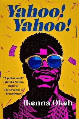 Ikenna Okeh, IKENNA OKEH - Yahoo! Yahoo!, Häftad