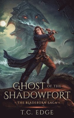 T C Edge - Ghost of the Shadowfort, Inbunden