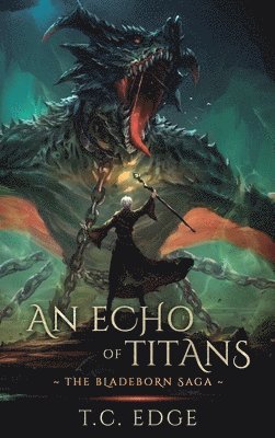 T C Edge - Echo of Titans, Inbunden