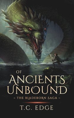 T C Edge - Of Ancients Unbound, Inbunden