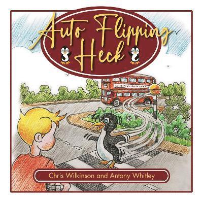 Christopher Wilkinson - Auto Flipping Heck, Häftad
