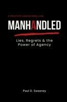 Paul D Sweeney - Manhandled, Häftad. Tillgänglighet: Lägg i varukorg