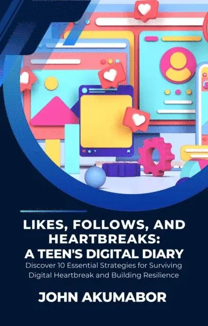 Likes, Follows, and Heartbreaks: A Teen's Digital Diary