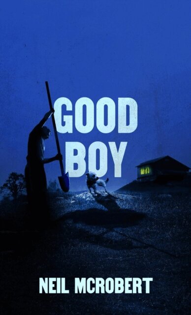 Neil McRobert - Good Boy, E-bok