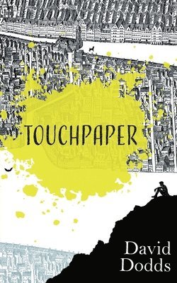 David Dodds - Touchpaper, Häftad. Tillgänglighet: Lägg i varukorg