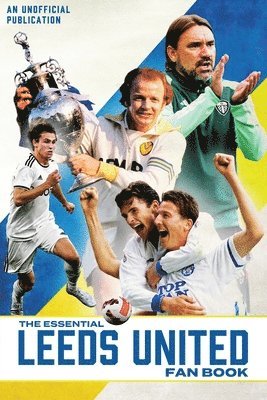 Essential Leeds United Fan Book
