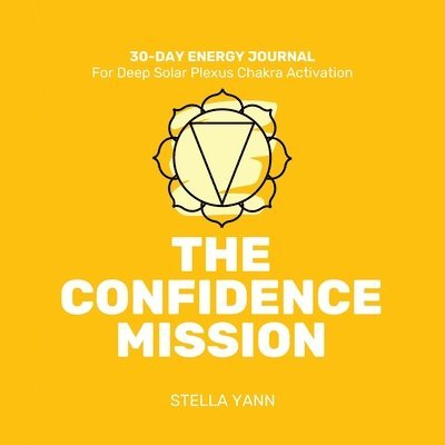 Stella Yann - CONFIDENCE MISSION, Häftad. Tillgänglighet: Lägg i varukorg