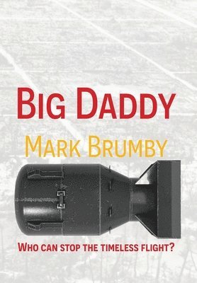 Mark Brumby - Big Daddy, Inbunden