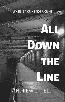 Andrew J Field - All Down the Line, Inbunden