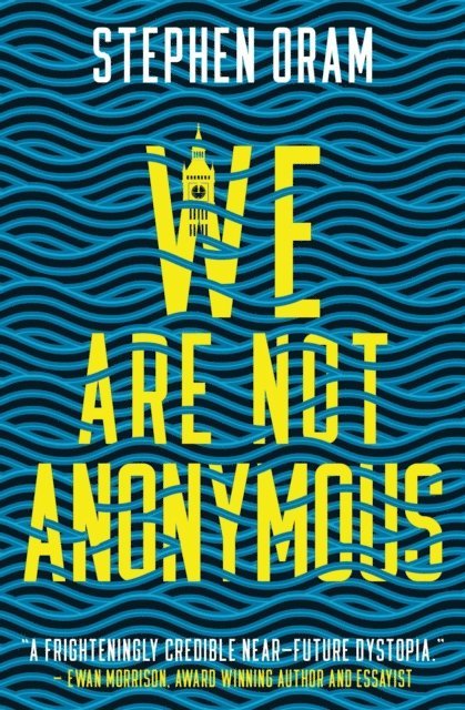 Stephen Oram - We Are Not Anonymous, E-bok