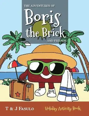 T And J Fasulo - Adventures of Boris the Brick and Friends - Holiday Activity Book, Häftad. Tillgänglighet: Lägg i varukorg