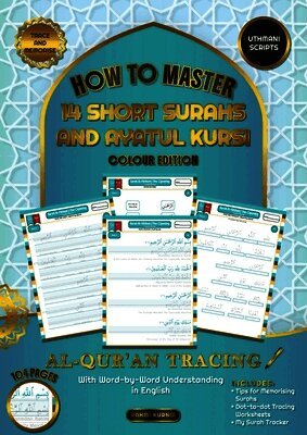Rahmi Kurnia - Al Qur'an Tracing Workbook How to Master 14 Short Surahs and Ayatul Kursi with Word-by-Word Understanding in English Uthmani Scripts, Häftad. Tillgänglighet: Lägg i varukorg