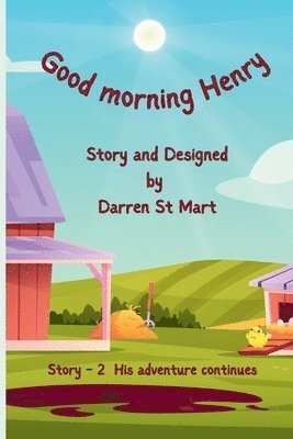 Darren St Mart - Good morning Henry, Häftad. Tillgänglighet: Lägg i varukorg