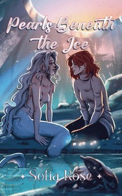 Pearls Beneath the Ice