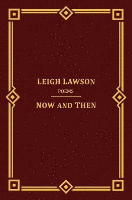 Leigh Lawson - Now and Then, Inbunden